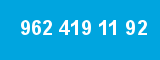 962 419 11 92 962 419 11 92